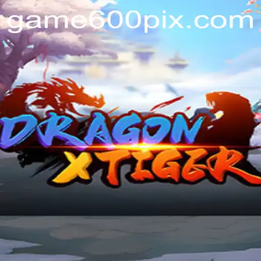 DragonXTiger: O Novo Fenômeno do Mundo dos Jogos com game600